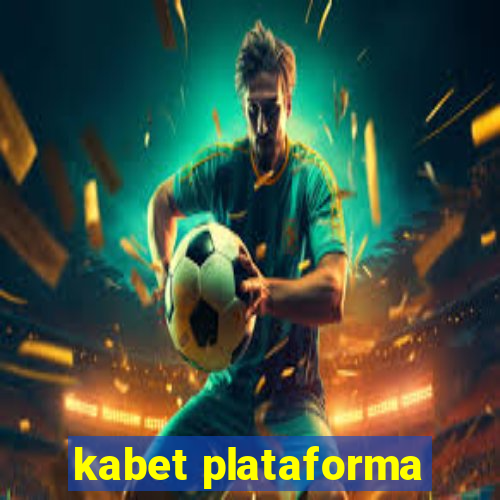 kabet plataforma